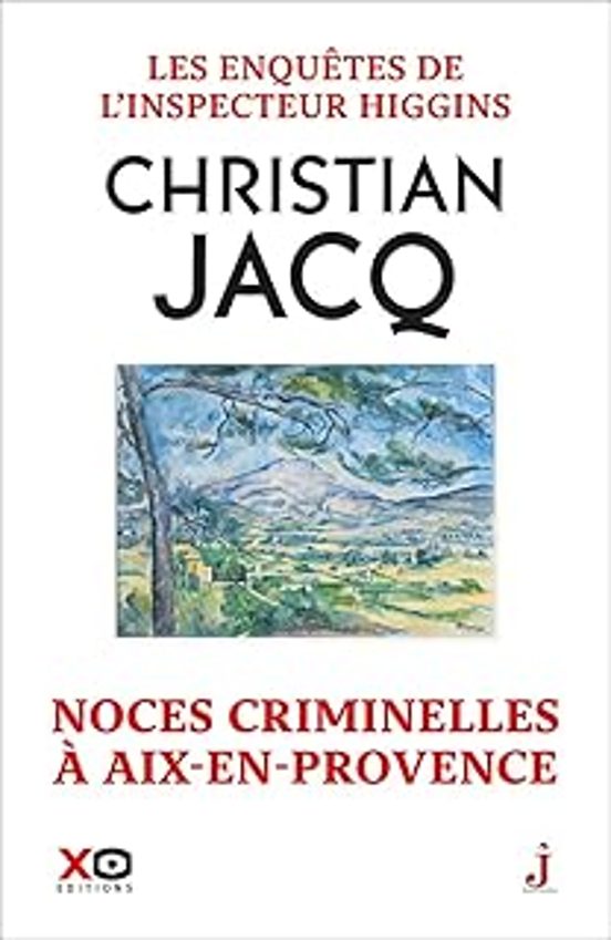 Les Enquêtes de L Inspecteur Higgins. Vol. 60. Noces Criminelles À Aix