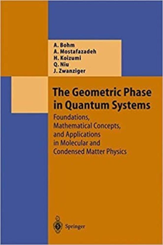 The Geometric Phase In Quantum Systems: Foundations Mathematical Conce