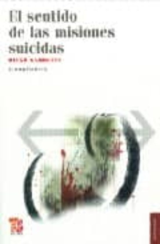 El Sentido De Las Misiones Suicidas