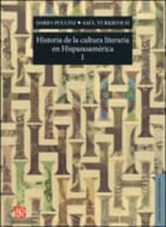 Historia De La Cultura Literaria En Hispanoamerica I