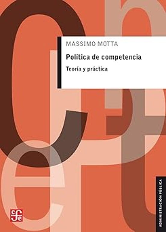 Politica De Competencia - Teoria Y Practica