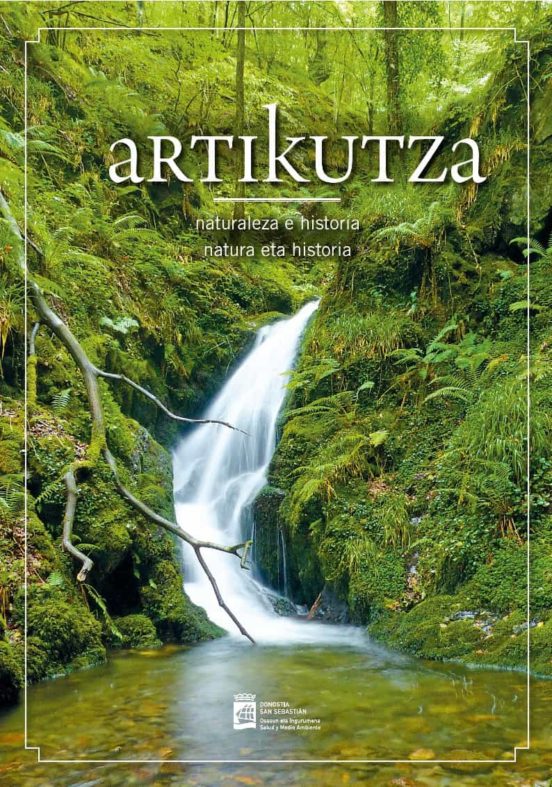 Artikutza. Naturaleza e Historia / Natura Eta Historia