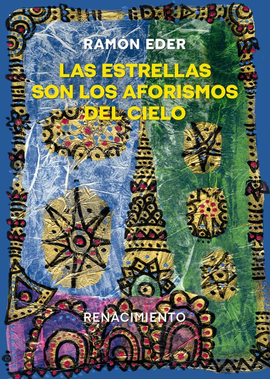 Las Estrellas Son Los Aforismos Del Cielo