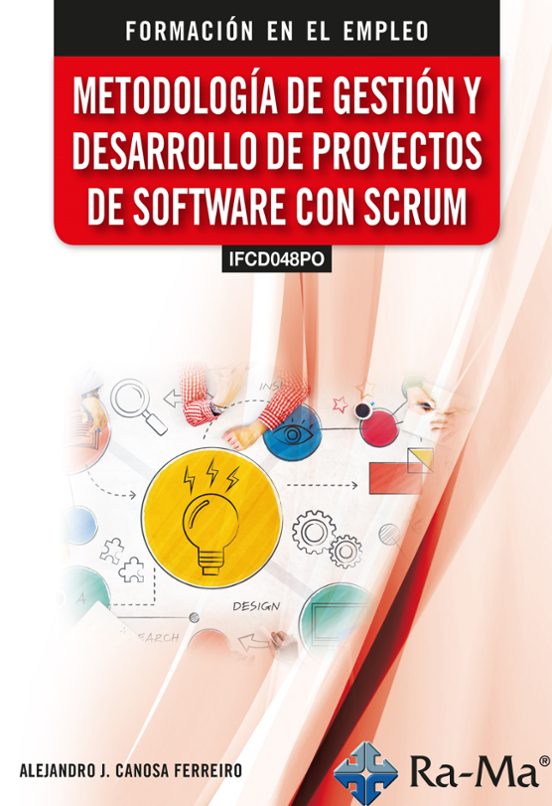 Metodología De Gestión Y Desarrollo De Proyectos De Scrum
