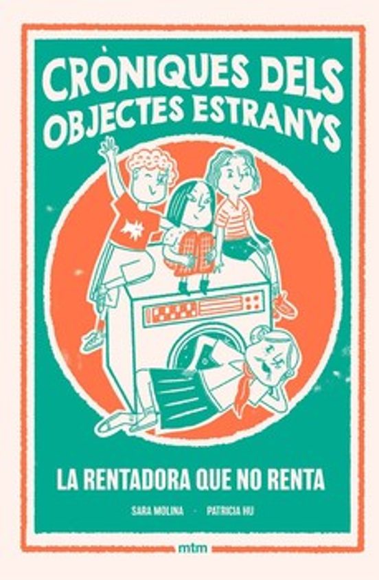 La Rentadora Que No Renta. Cròniques Dels Objectes Estranys 1
