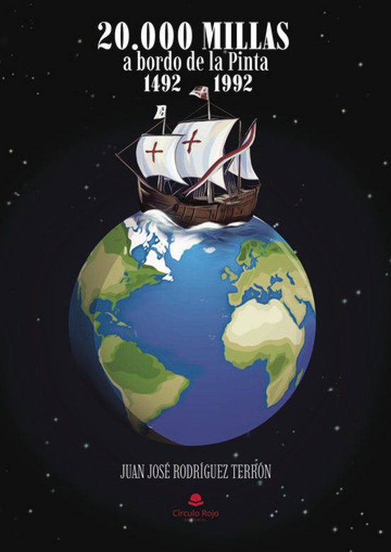 20.000 Millas A Bordo De La Pinta. 1492-1992