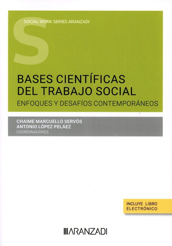 Bases Científicas Del Trabajo Social: Enfoques Y Desafíos Contemporáneos