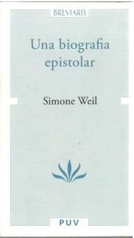Una Biografia Epistolar