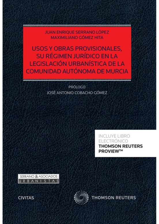 Civitas: Usos Y Obras Provisionales Su Régimen Jurídico En La Legislac