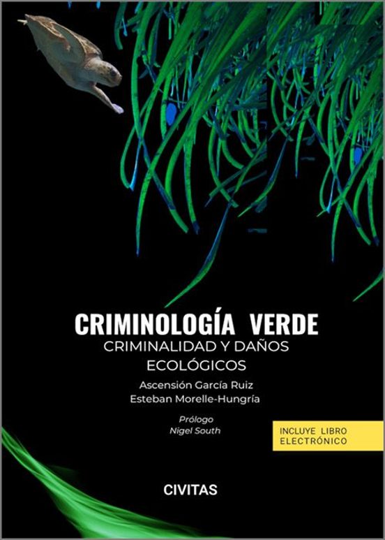 Civitas: Criminología Verde. Criminalidad Y Daños Ecológicos