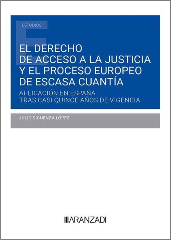 Derecho De Acceso A La Justicia Y El Proceso Europeo De Esca Aplicació