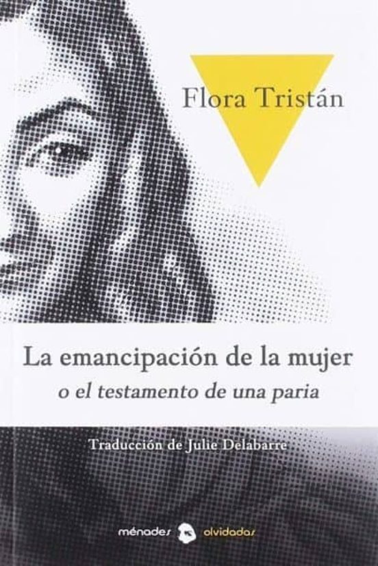 La Emancipación De La Mujer O Historia De Una Paria