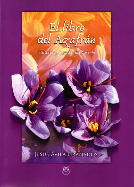 El Libro Del Azafrán. Historias Y Leyendas Del Oro Rojo