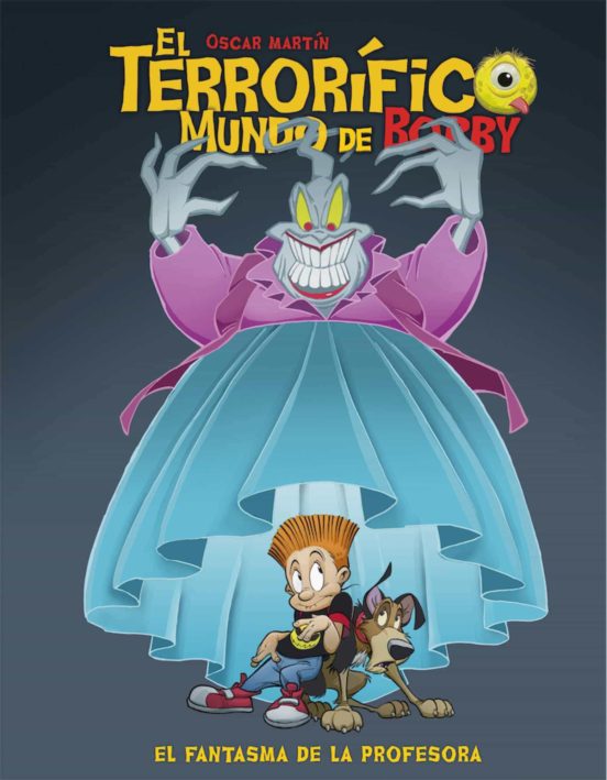 El Terrorifico Mundo De Bobby 3 El Fantasma De La Profesora
