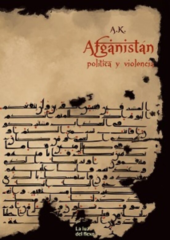 Afganistán. Política Y Violencia