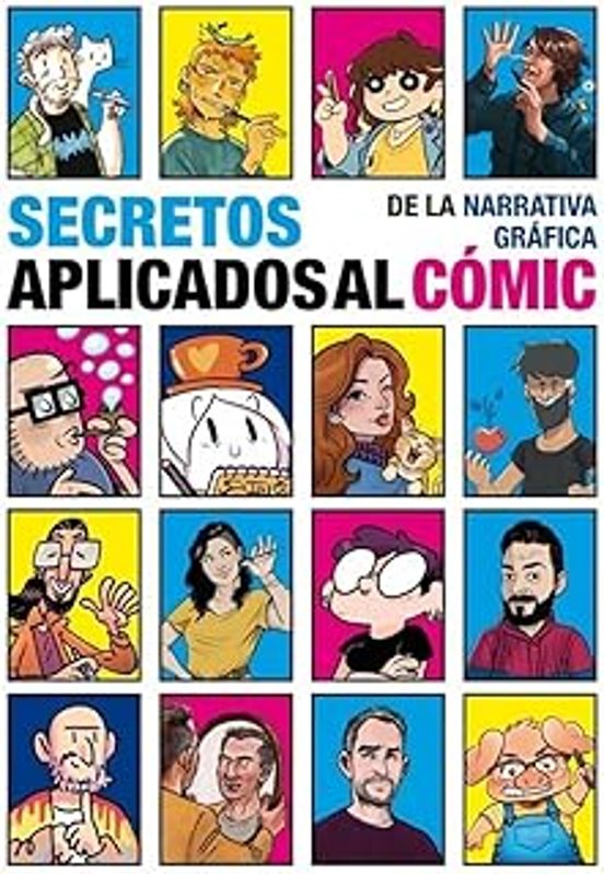 Secretos De La Narrativa Gráfica Aplicados Al Cómic
