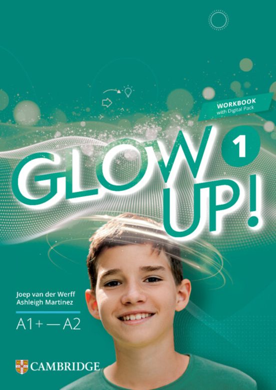Glow Up! Level 1 Workbook With Digital Pack English for Spanish Speake