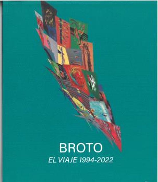 Broto El Viaje 1994-2022