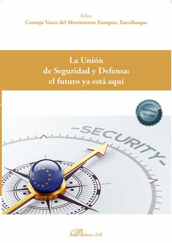 La Unión De Seguridad Y Defensa: El Futuro Ya Está Aquí