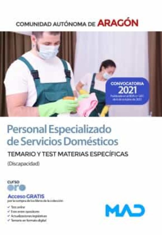 Personal Especializado De Servicios Domésticos De La Administración General De La Comunidad Autónoma De Aragón. Temario Y Test De Materias Específicas