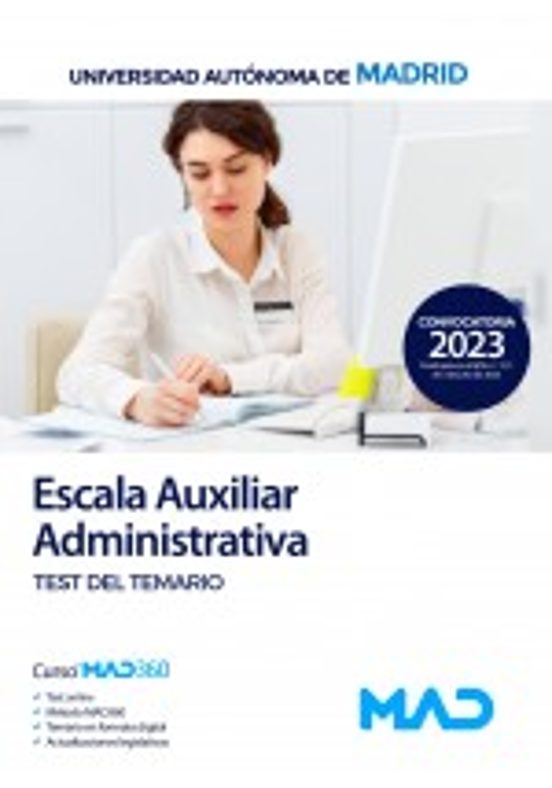Escala Auxiliar Administrativa De La Universidad Autónoma De Madrid. Test Del Temario
