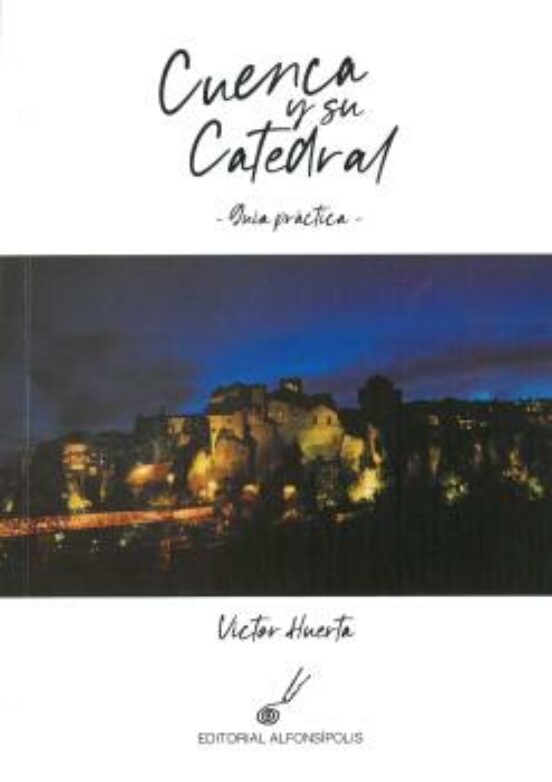 Cuenca Y Su Catedral