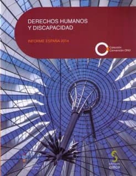 Derechos Humanos Y Discapacidad. Informe España 2014