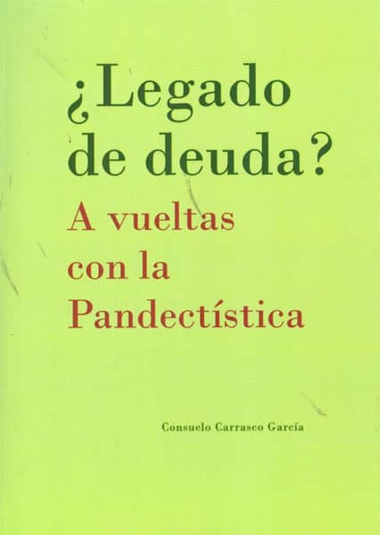 ¿legado De Deuda?: A Vueltas Con La Pandectistica