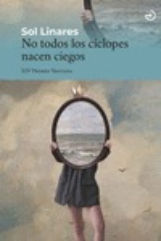 No Todos Los Cíclopes Nacen Ciegos