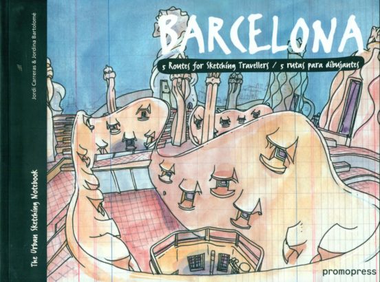 Barcelona. 5 Rutas Para Dibujantes