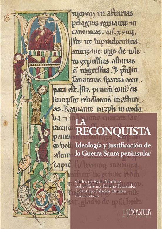 La Reconquista: Ideologia Y Justificacion De La Guerra Santa Peni Nsul