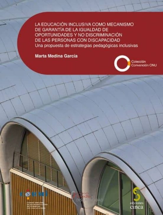 La Educacion Inclusiva Como Mecanismo De Garantía De La Igualdad De Oportunidades Y No Discriminación Delas Personas Con Discapacidad