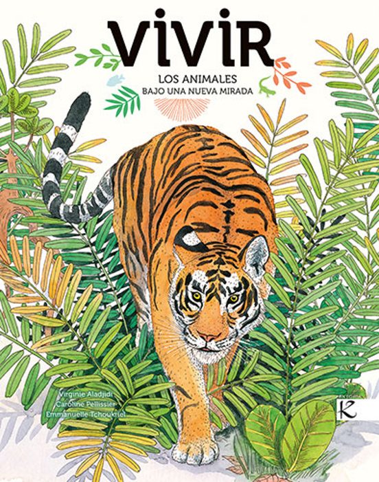 Vivir. Los Animales Bajo Una Nueva Mirada
