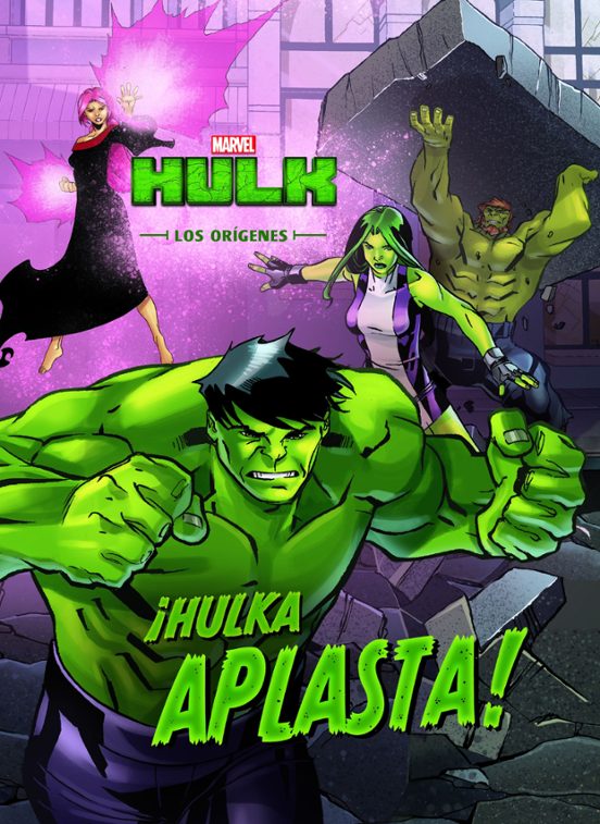 Hulk: Los Origenes: Cuento: ¡hulka Aplasta!