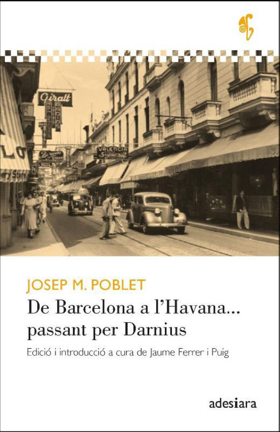 De Barcelona A L Havana Passant Per Darnius