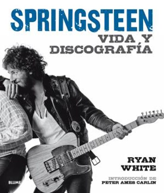 Springsteen: Vida Y Discografia