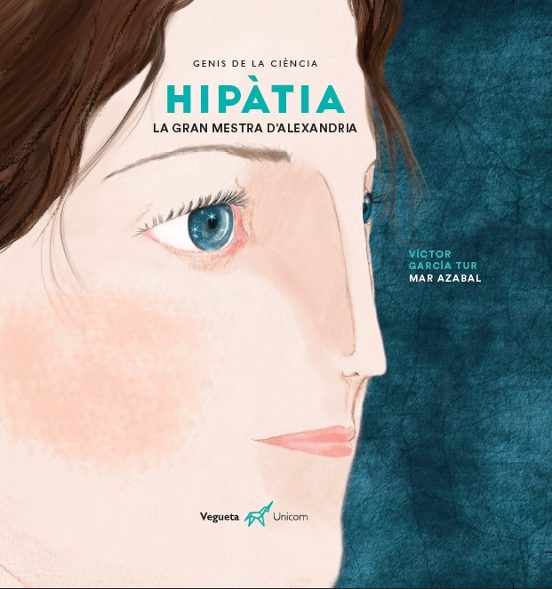 Hipàtia: La Gran Mestra D Alexandria