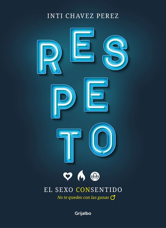 Respeto. El Sexo Con Sentido