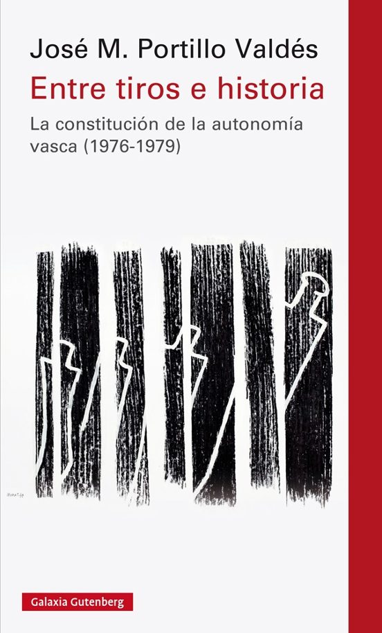 Entre Tiros E Historias: La Constitucion De La Autonomia Vasca