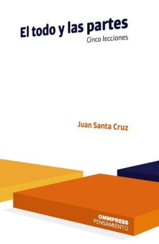 El Todo Y Las Partes: Cinco Lecciones