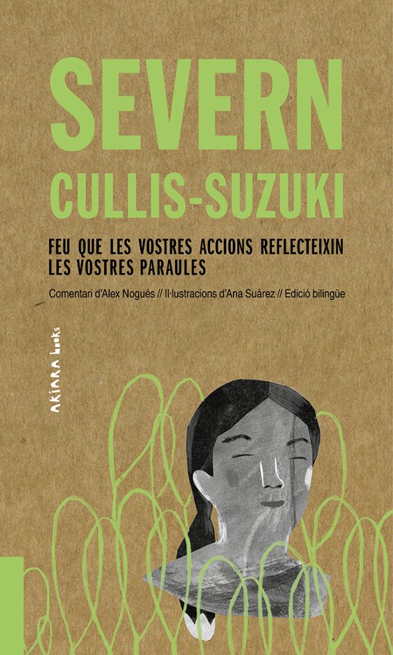 Severn Cullis-Suzuki: Feu Que Les Vostres Accions Reflecteixin Les Vostres Paraules