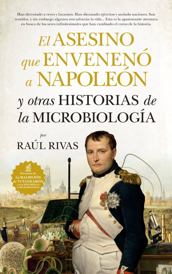 El Asesino Que Envenenó A Napoleón Y Otras Historias De La Microbiología