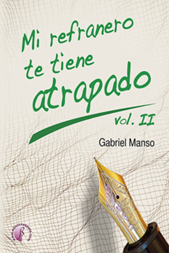 Mi Refranero Te Tiene Atrapado
