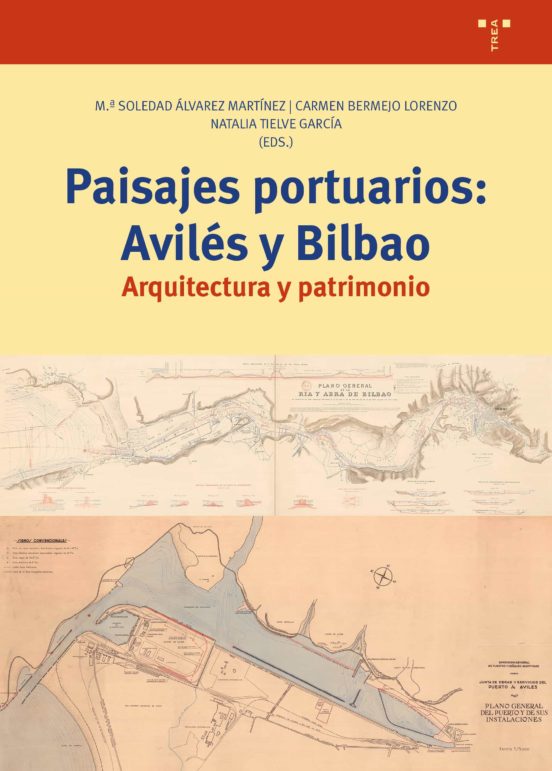 Paisajes Portuarios: Avilés Y Bilbao