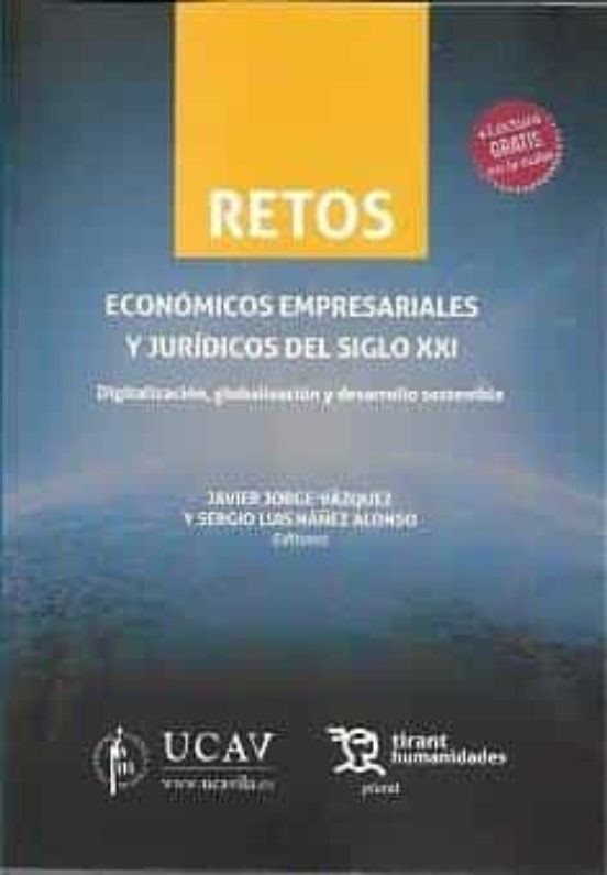Retos Economicos Empresariales Y Juridicos Del Siglo Xxi