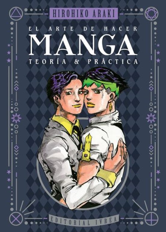El Arte De Hacer Manga. Teoría Y Práctica