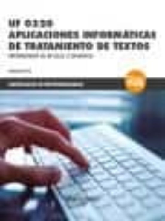 UF 0320 Aplicaciones Informáticas De Tratamiento De Textos