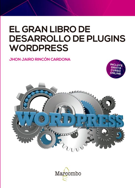 El Gran Libro De Desarrollo De Plugins WordPress