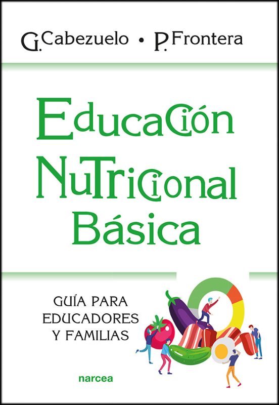 Educacion Nutricional Basica: Guia Para Educadores Y Familias