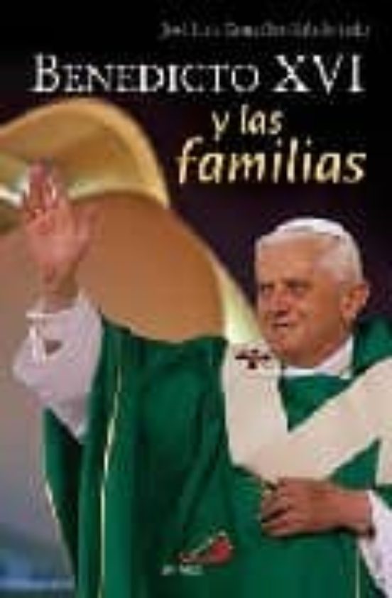 Benedicto Xvi Y Las Familias